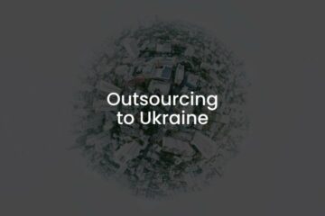 Strongholds of IT Outsourcing to Ukraine