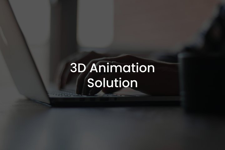3D Animation solution