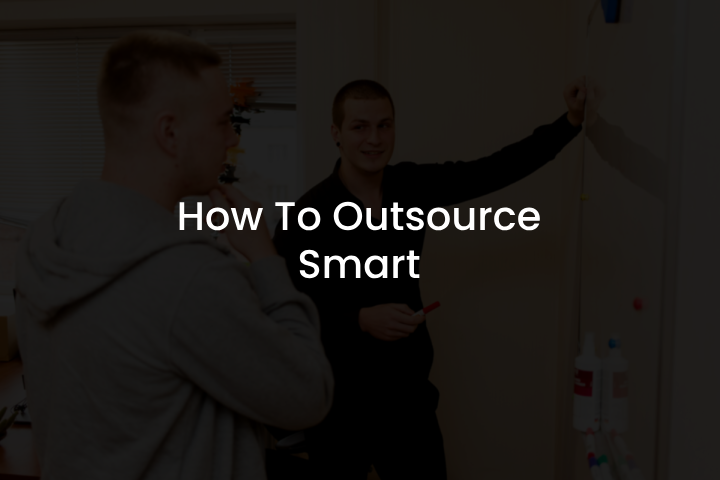How To Outsource Smart