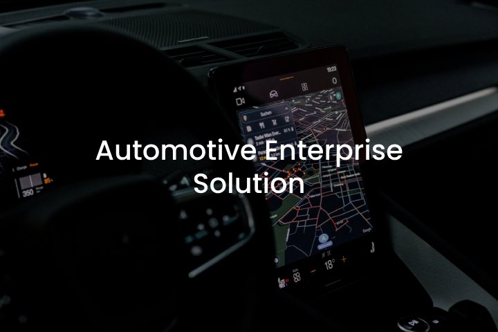 Automotive Enterprise Solution