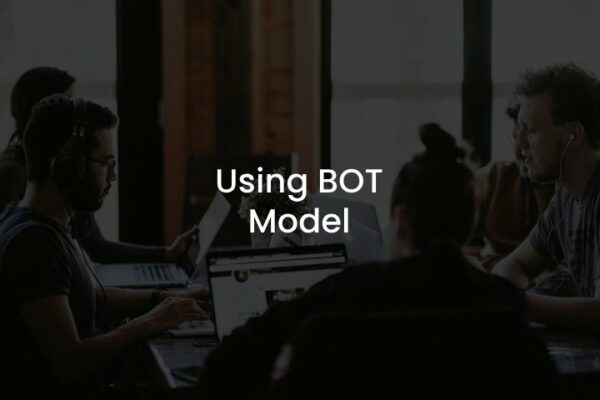 Using BOT Model
