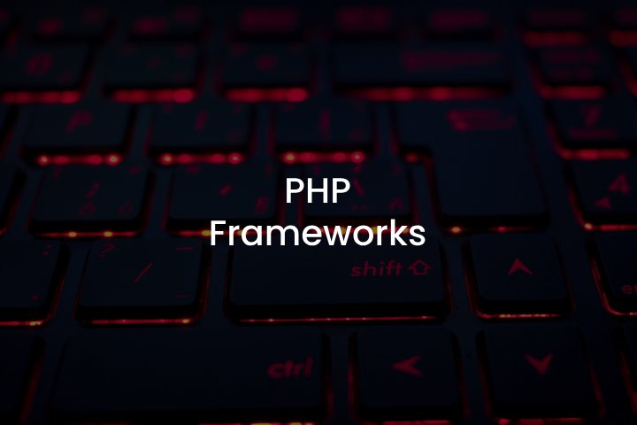 Selecting the Right PHP Framework