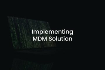 Implementing MDM Solution for Corporate Use