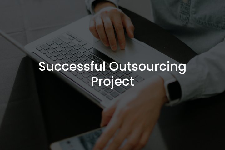 Successful Outsourcing Project