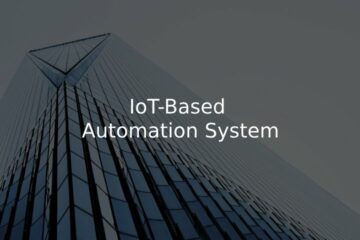 IoT-Based ​Automation System