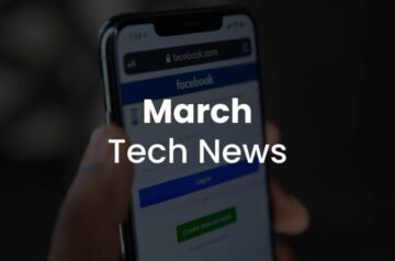 march 2021 tech news