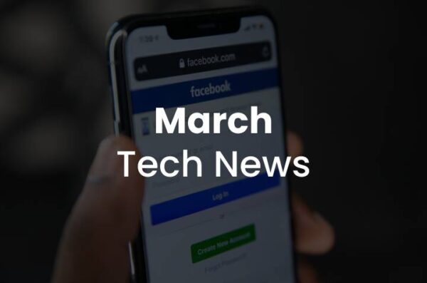 march 2021 tech news
