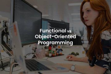 Functional Programming vs Object-Oriented Programming