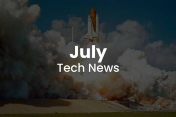 July Tech News Overview