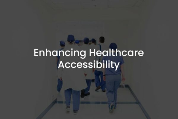 Enhancing Healthcare Accessibility