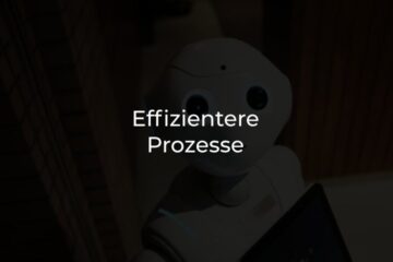 Effizientere Prozesse