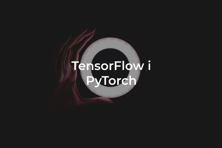 TensorFlow і PyTorch