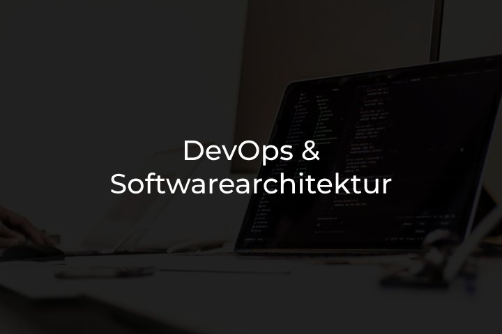 DevOps & Softwarearchitektur