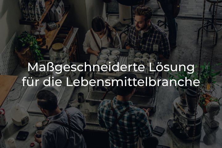 Maßgeschneiderte Lösung für die Lebensmittelbranche