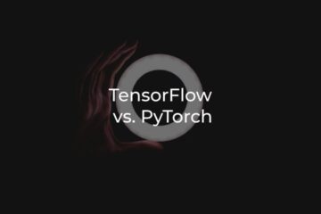 TensorFlow vs. PyTorch